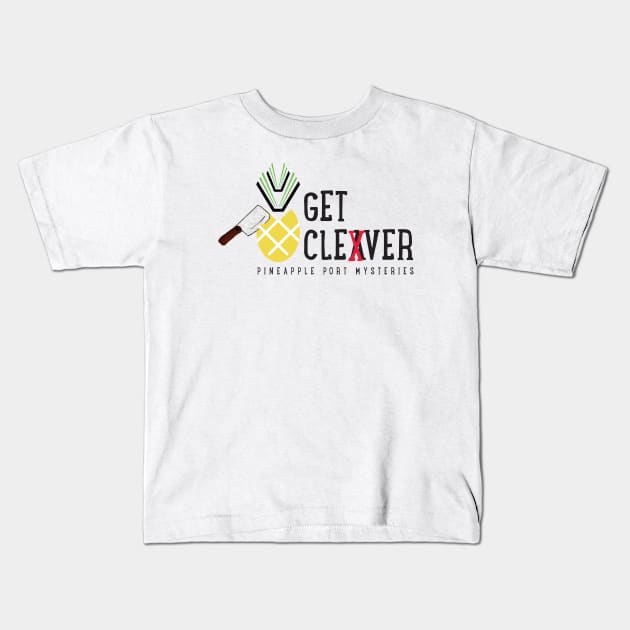 Pineapple Port Mysteries: Get Clever Kids T-Shirt by Merch for Authors & Readers